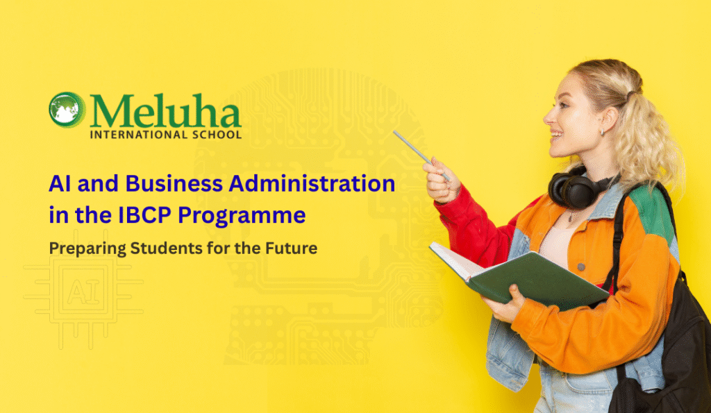 AI and Business Administration in the IBCP Programme: Preparing Students for the Future